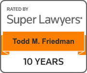 Rated by Super Lawyers, Todd M. Friedman, 10 Years